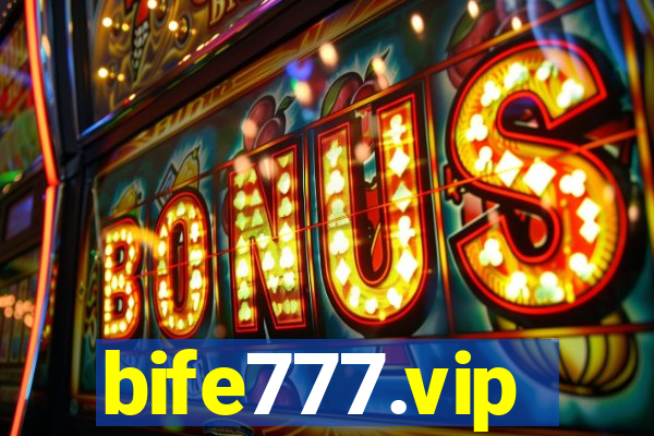 bife777.vip