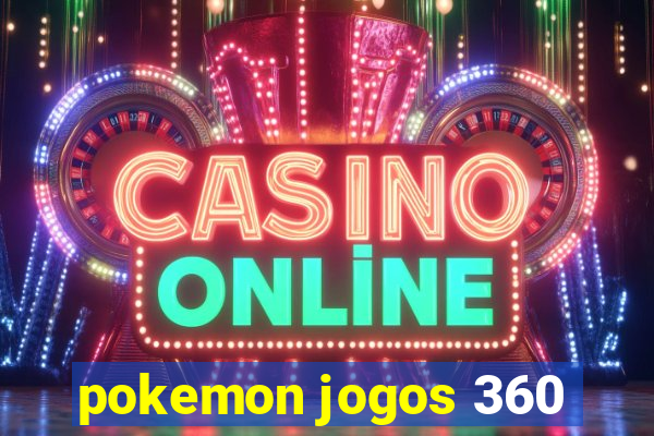 pokemon jogos 360