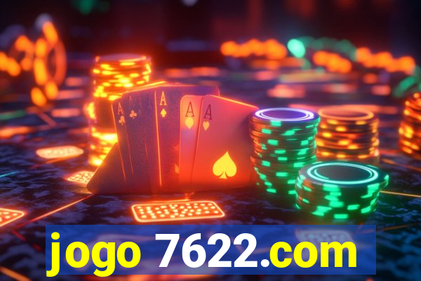 jogo 7622.com