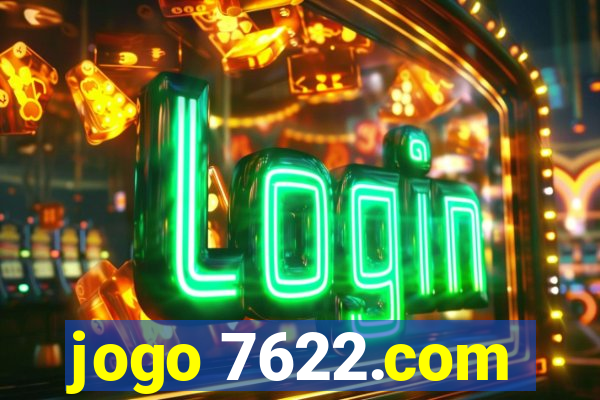 jogo 7622.com