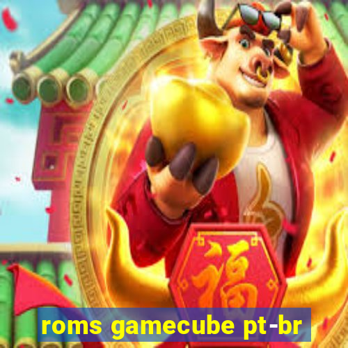 roms gamecube pt-br