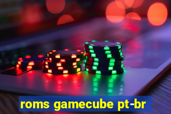 roms gamecube pt-br