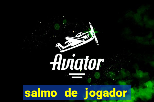 salmo de jogador de futebol