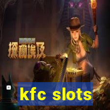 kfc slots