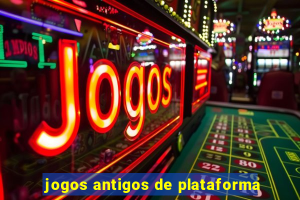 jogos antigos de plataforma