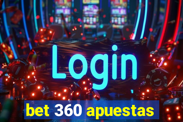 bet 360 apuestas
