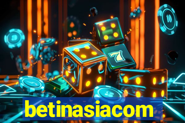 betinasiacom
