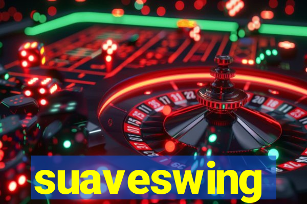 suaveswing