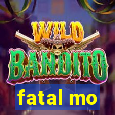 fatal mo