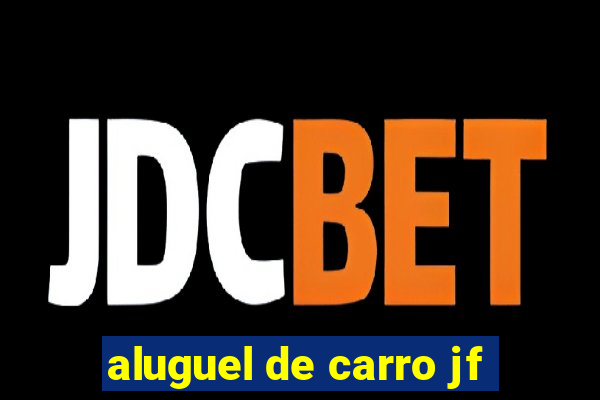 aluguel de carro jf