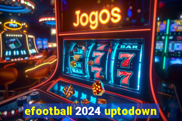 efootball 2024 uptodown