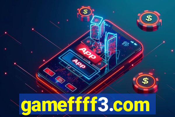 gameffff3.com