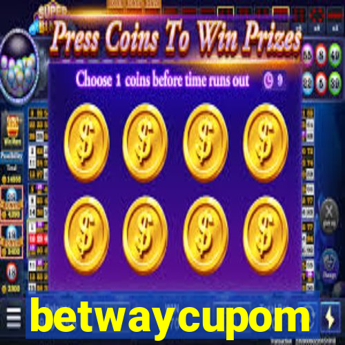 betwaycupom