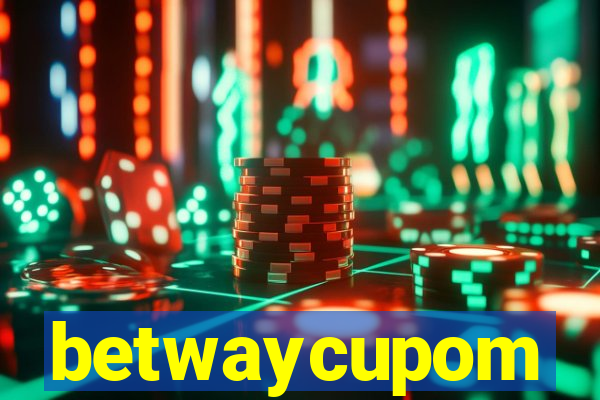 betwaycupom