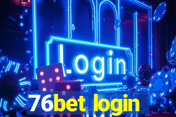 76bet login
