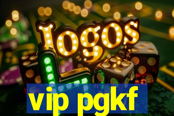 vip pgkf