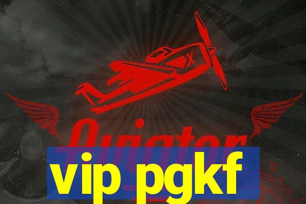 vip pgkf