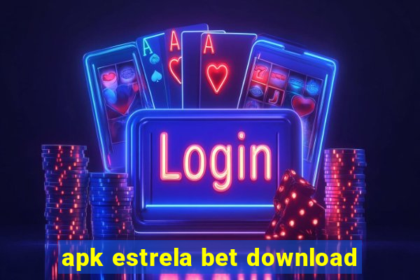 apk estrela bet download