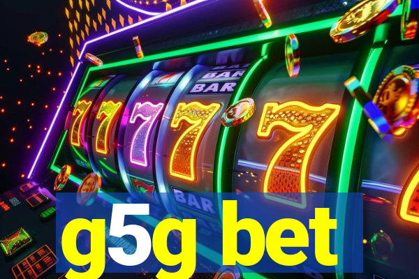 g5g bet