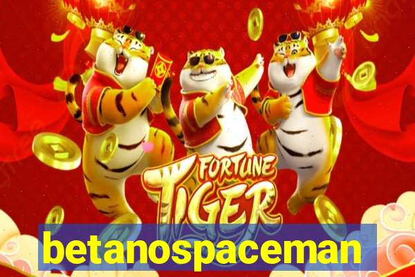 betanospaceman