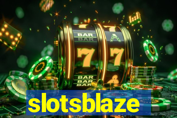 slotsblaze
