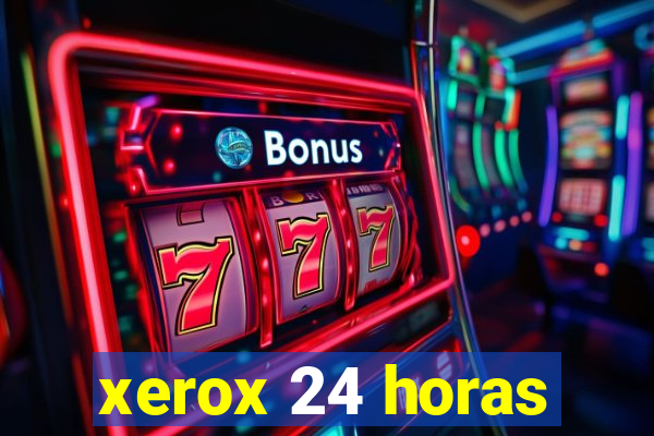 xerox 24 horas