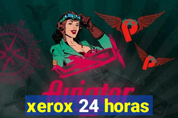 xerox 24 horas
