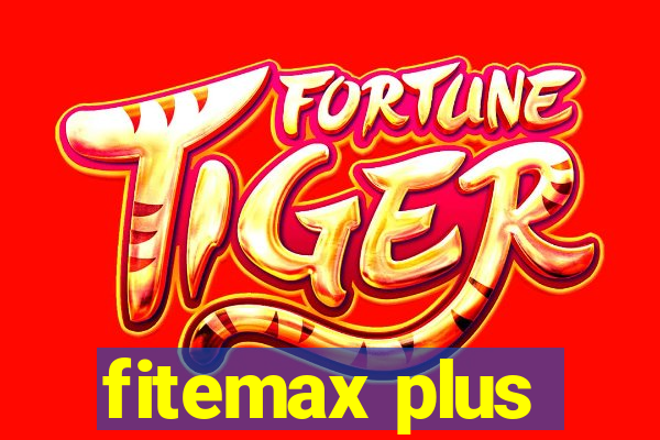 fitemax plus