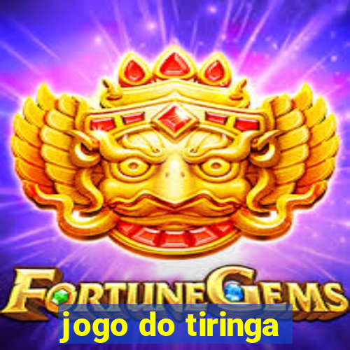 jogo do tiringa