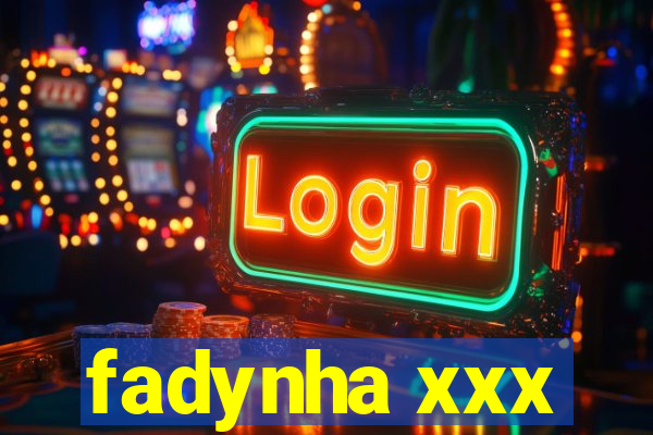 fadynha xxx