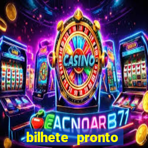 bilhete pronto jogos de hoje