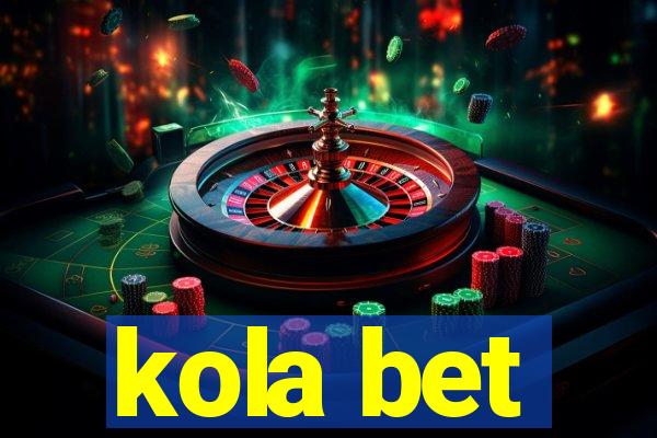 kola bet