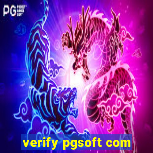 verify pgsoft com