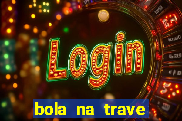 bola na trave betano como funciona