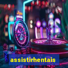 assistirhentais