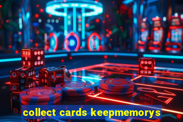 collect cards keepmemorys