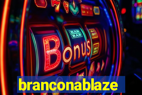 branconablaze