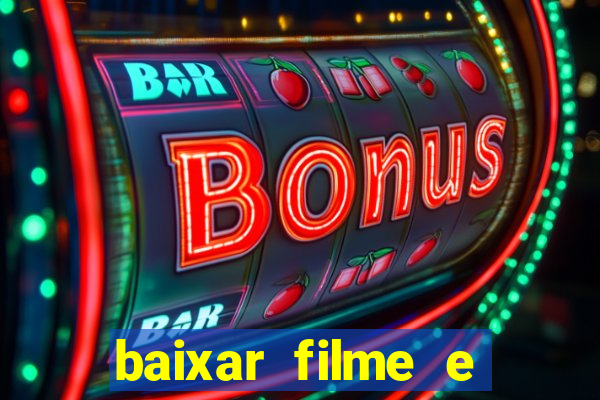 baixar filme e series mp4