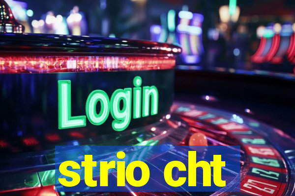 strio cht