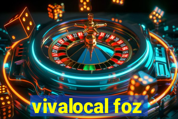 vivalocal foz
