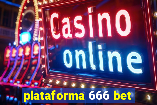plataforma 666 bet
