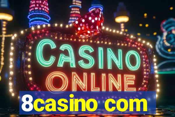 8casino com