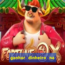 ganhar dinheiro na internet jogando
