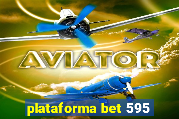 plataforma bet 595