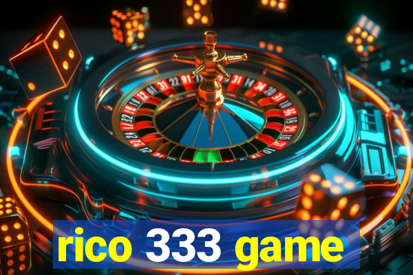 rico 333 game