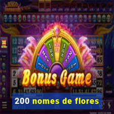 200 nomes de flores