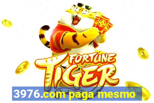 3976.com paga mesmo