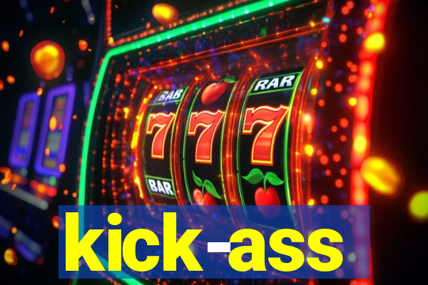 kick-ass