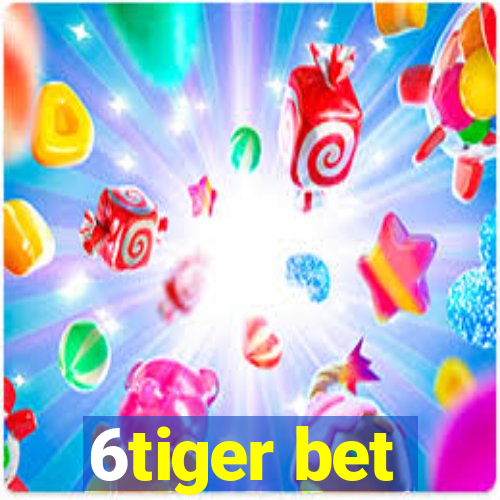 6tiger bet