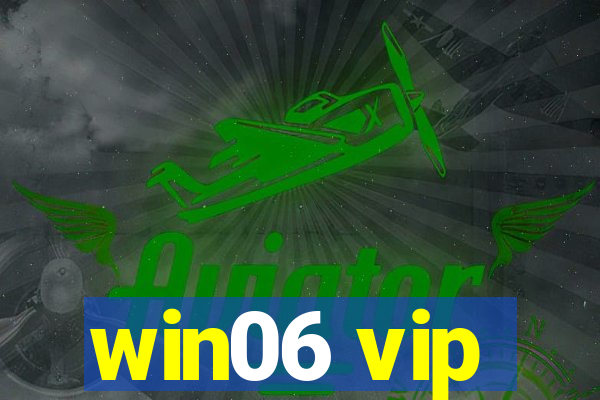 win06 vip